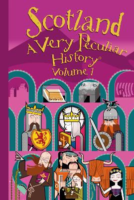 Scotland: A Very Peculiar History
