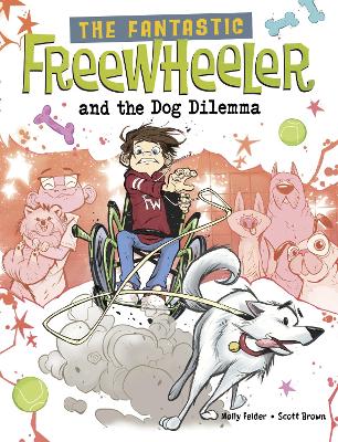 The Fantastic Freewheeler and the Dog Dilemma: A Graphic Novel