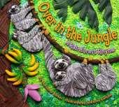Over in the Jungle: A Rainforest Rhyme