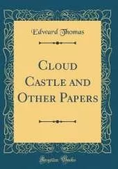 Cloud Castle and Other Papers (Classic Reprint)