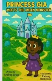 Princess Gia Meets the Mean Monster