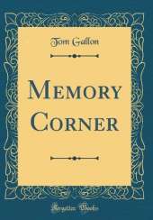 Memory Corner (Classic Reprint)