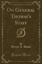 On General Thomas's Staff (Classic Reprint)