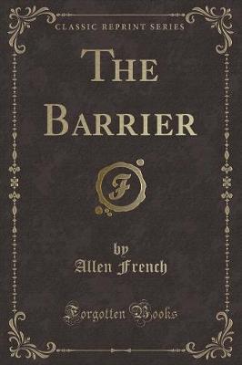 The Barrier (Classic Reprint)