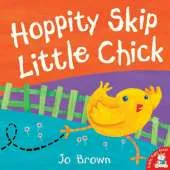 Hoppity Skip Little Chick