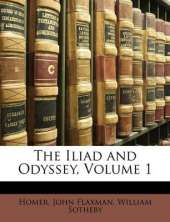 The Iliad and Odyssey, Volume 1