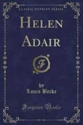 Helen Adair (Classic Reprint)