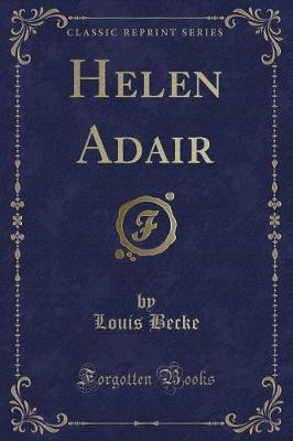 Helen Adair (Classic Reprint)