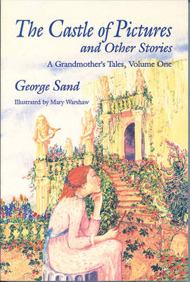 The Castle Of Pictures: A Grandmother's Tales