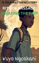 Rite Of Passage: Escaping The Past