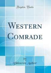 Western Comrade (Classic Reprint)
