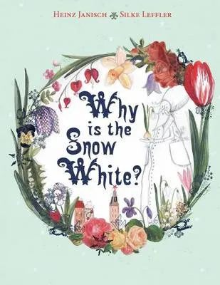 Why is the Snow White?