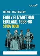 Early Elizabethan England 1558-88 Study Book for Edexcel GCSE History