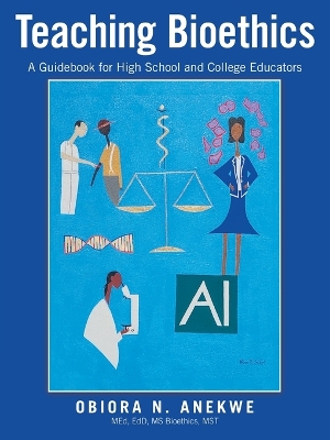 Teaching Bioethics: A Guidebook for High School and College Educators