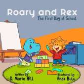Roary and Rex: The First Day of School