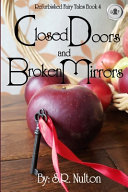 Closed Doors and Broken Mirrors: Dyslexic-Friendly Edition