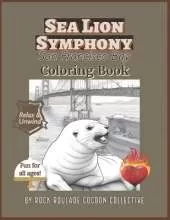 Sea Lion Symphony, San Francisco Bay: Coloring book, San Francisco Bay