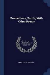 Prometheus, Part II, with Other Poems