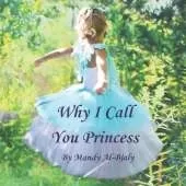 Why I Call You Princess