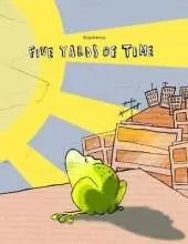 Five Yards of Time: Children's Picture Book (English [UK] Edition)