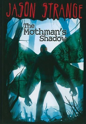 Jason Strange Mothmans Shadow