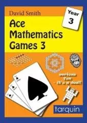 Ace Mathematics Games 3: 13 Exciting Activities to Engage Ages 7-8