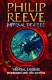 Mortal Engines #3: Infernal Devices