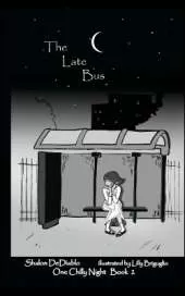 The Late Bus: One Chilly Night Book 2
