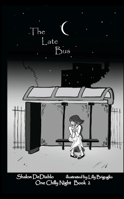 The Late Bus: One Chilly Night Book 2