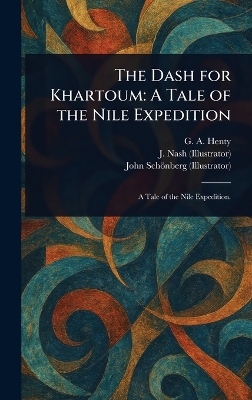 The Dash for Khartoum: A Tale of the Nile Expedition