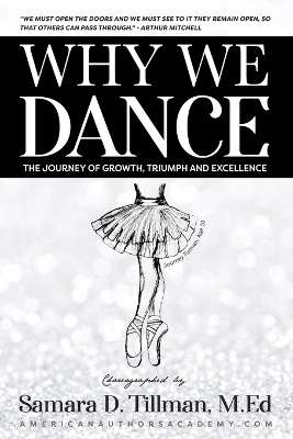 Why We Dance: The Journey of Growth, Triumph and Excellence