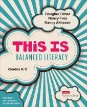 This Is Balanced Literacy, Grades K-6
