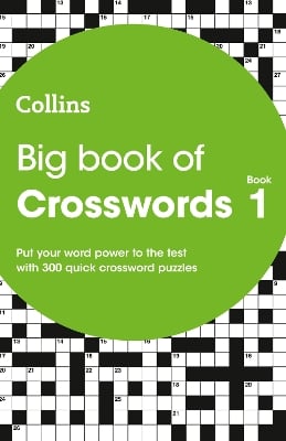 Big Book of Crosswords 1: 300 Quick Crossword Puzzles