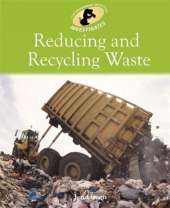 Environment Detective Investigates: Reducing and Recycling Waste