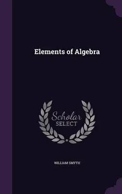 Elements of Algebra