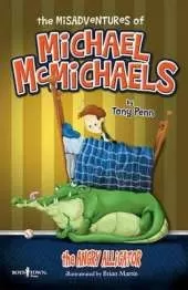 The Misadventures of Michael Mcmichaels: The Angry Alligator