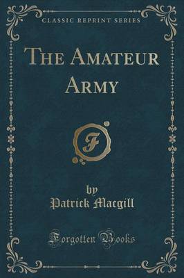 The Amateur Army (Classic Reprint)