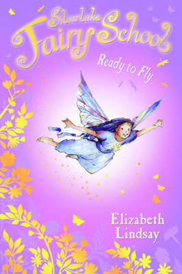 Silverlake Fairy School: Ready to Fly