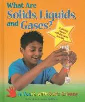 What are Solids, Liquids, and Gases?: Exploring Science with Hands-on Activities