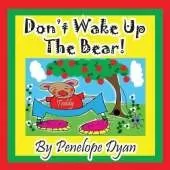 Don't Wake Up the Bear!