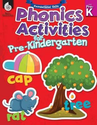 Foundational Skills: Phonics for Pre-Kindergarten: Phonics for Pre-Kindergarten