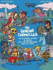 The Geneva Chronicles: An illustrated history as told by Allo the Allobrogian and his horse
