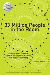 33 Million People in the Room: How to Create, Influence, and Run a Successful Business with Social Networking (paperback)
