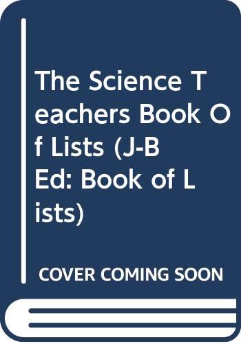 The Science Teachers Book of Lists