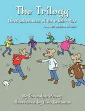 The Trilogy: Three Adventures of the Mush-Mice