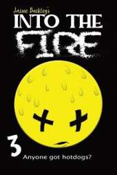 Into the Fire