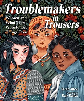 Troublemakers in Trousers: Women and What They Wore to Get Things Done 