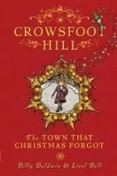 Crowsfoot Hill: The town that Christmas forgot