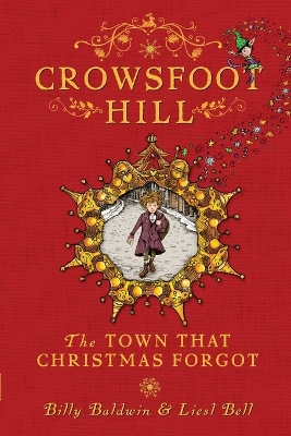 Crowsfoot Hill: The town that Christmas forgot
