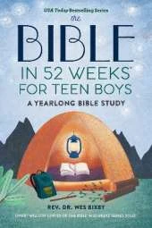 The Bible in 52 Weeks for Teen Boys: A Yearlong Bible Study